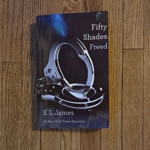 FIFTY SHADE TRILOGY The book ‘Fifty Shades Freed’ by E L James
